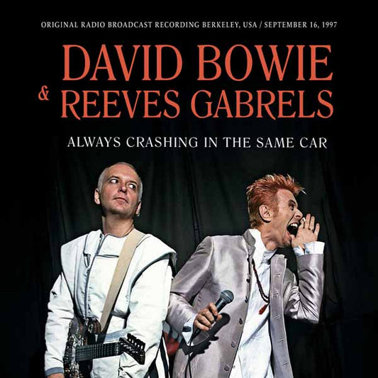 PRESALE - DAVID BOWIE & REEVES GABRELS - ALWAYS CRASHING IN THE SAME CAR - CD Compact Disc