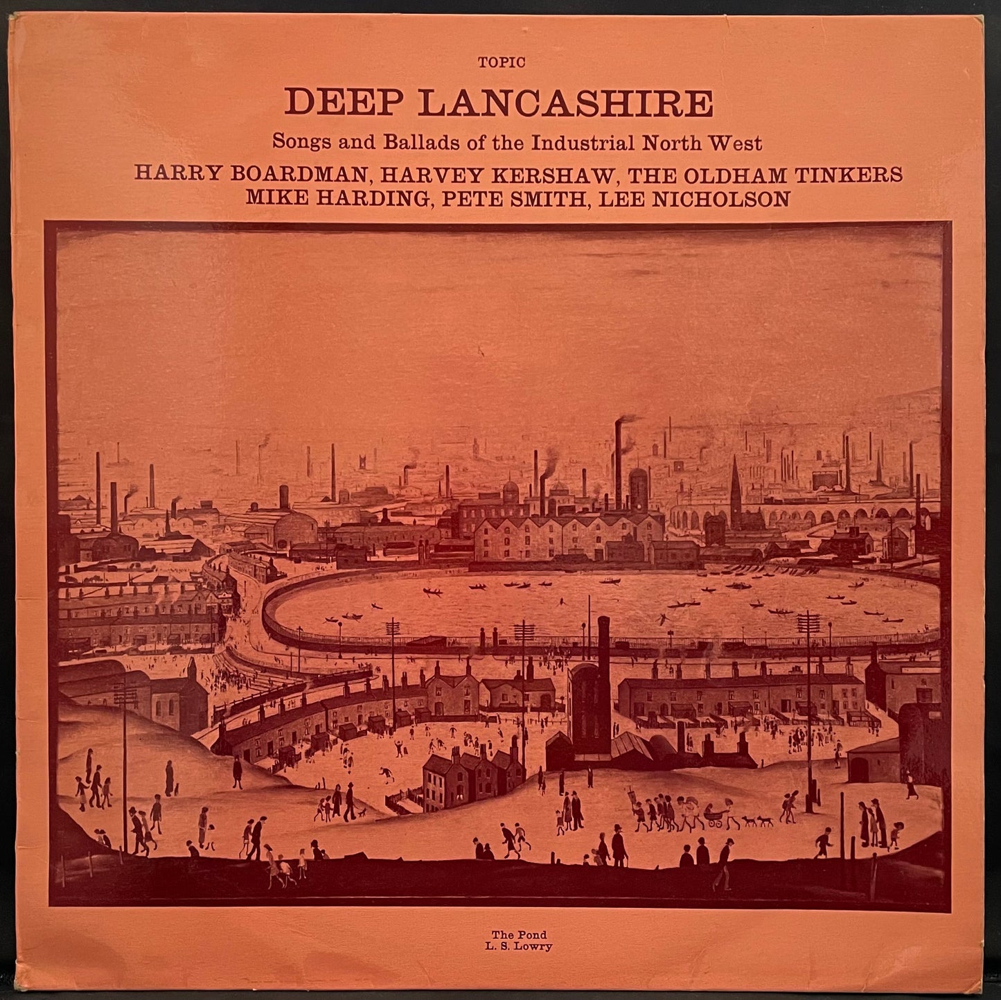 Deep Lancashire Songs And Ballads Of The Industrial North West –USED Vinyl LP MONO