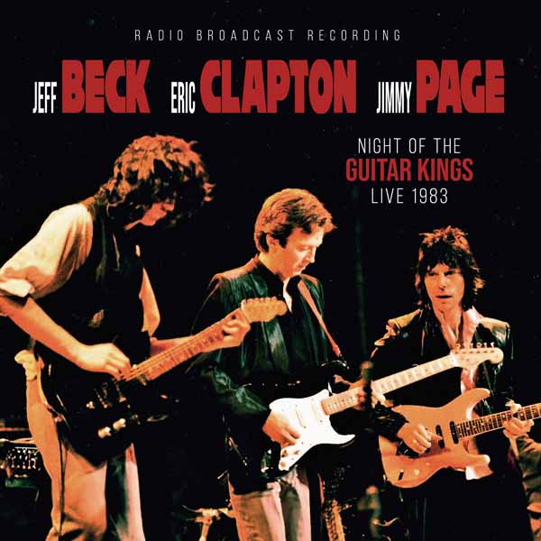 PRESALE- BECK, CLAPTON, PAGE-NIGHT OF THE GUITAR KINGS '83 - RED Vinyl LP